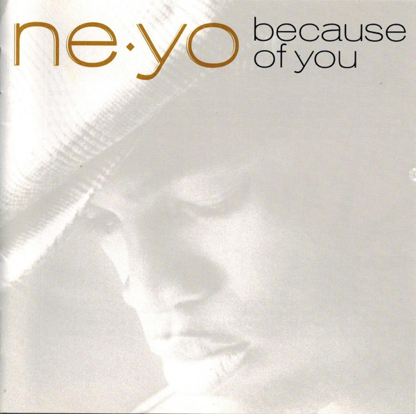 Ne-Yo – Because Of You (2008, CD) - Discogs