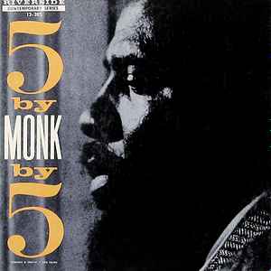 5 by Monk by 5 : Jackie-ing / Thelonious Monk, p | Monk, Thelonious (1917-1982). P