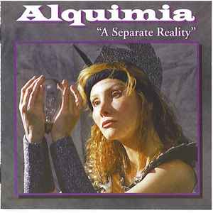 Alquimia - A Separate Reality
