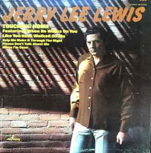 Touching Home - Jerry Lee Lewis