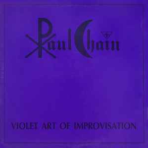 Violet Art Of Improvisation - Paul Chain