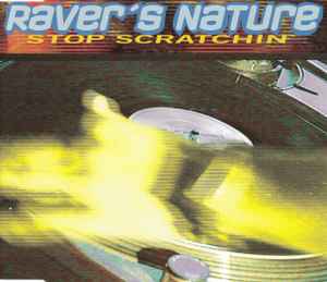 Stop Scratchin' - Raver's Nature