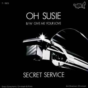 Secret Service - Oh Susie