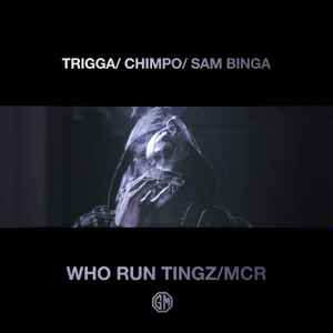 Trigga (5) - Who Run Tingz / MCR album cover