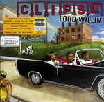 Lord Willin' / Clipse