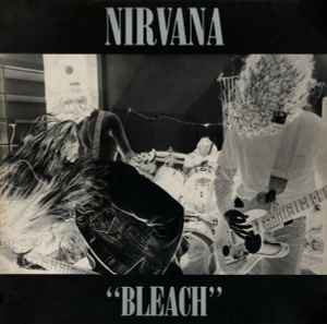 Nirvana – Bleach (1992, Vinyl) - Discogs