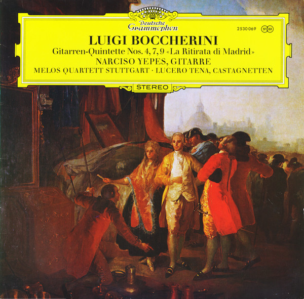 Luigi Boccherini, Narciso Yepes, Melos Quartett Stuttgart ∙ Lucero Tena –  Gitarren-Quintette Nos. 4, 7, 9 «La Ritirata Di Madrid» (Vinyl) - Discogs