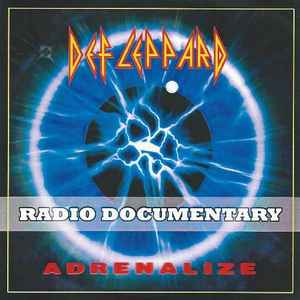 Def Leppard – Adrenalize Radio Documentary (2009, CDr) - Discogs