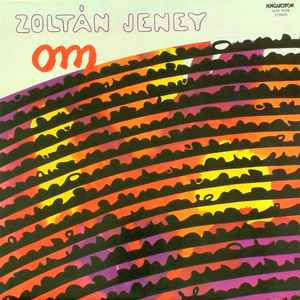 Zoltán Jeney – Om (1986, Vinyl) - Discogs