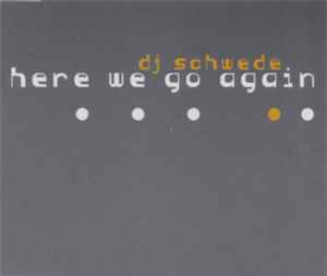 DJ Schwede - Here We Go Again album cover