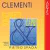 Clementi* – Pietro Spada - Sonate, Duetti & Capricci