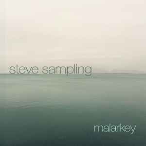 Steve Sampling - Malarkey album cover