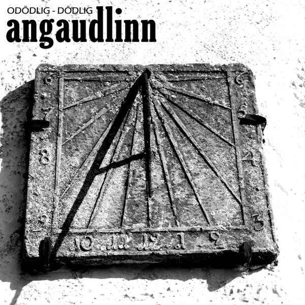 télécharger l'album Angaudlinn - Odödlig Dödlig