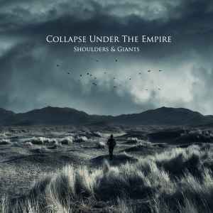 Collapse Under The Empire - Shoulders & Giants album cover