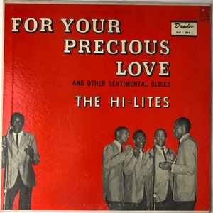 The Hi-Lites – For Your Precious Love (1963, Vinyl) - Discogs