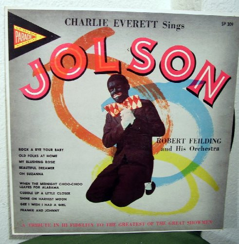 last ned album Charles Everett, Robert Fielding And His Orchestra - Charlie Everett Sings Jolson