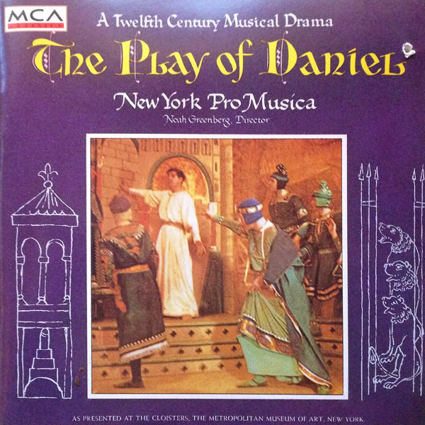 New York Pro Musica, Noah Greenberg – The Play Of Daniel / The