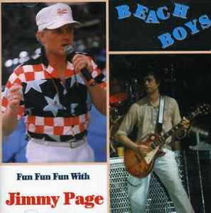 The Beach Boys – Fun Fun Fun With Jimmy Page (1994, CD