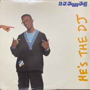 DJ Jazzy Jeff & The Fresh Prince - He's The DJ, I'm The Rapper album cover