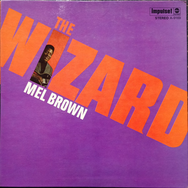 Mel Brown – The Wizard (1968, Vinyl) - Discogs