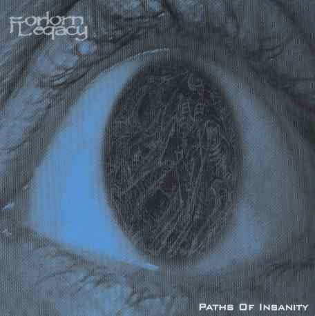 descargar álbum Forlorn Legacy - Paths Of Insanity