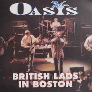 Oasis (2) - British Lads In Boston album cover