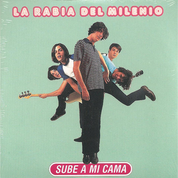 last ned album Download La Rabia Del Milenio - Sube A Mi Cama album