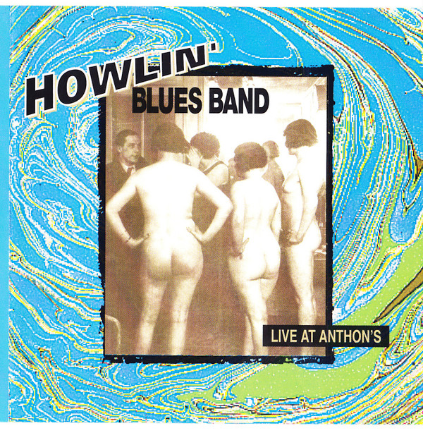 baixar álbum Howlin' Blues Band - Live At Anthons