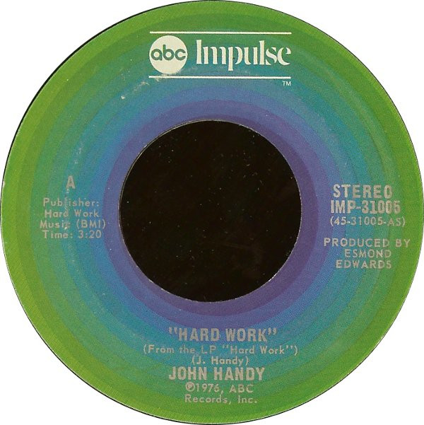 last ned album John Handy - Hard Work Young Enough To Dream