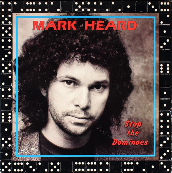 télécharger l'album Mark Heard - Stop The Dominoes