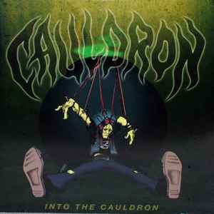 Into The Cauldron - Cauldron