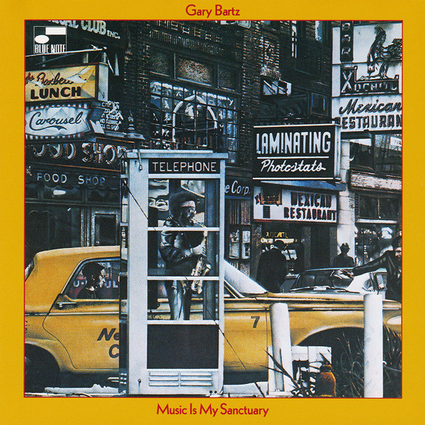 Gary Bartz - Music Is My Sanctuary | Releases | Discogs