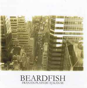 Beardfish - Från En Plats Du Ej Kan Se