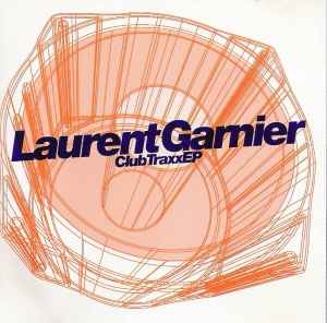 Club Traxx EP - Laurent Garnier