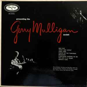 Gerry Mulligan And His Sextet - Presenting The Gerry Mulligan Sextet