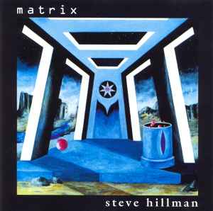 Steve Hillman - Matrix