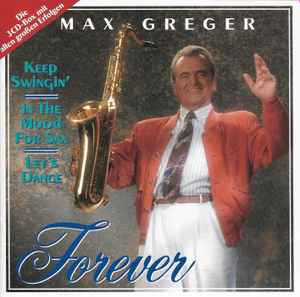 Max Greger – Forever (1994, CD) - Discogs