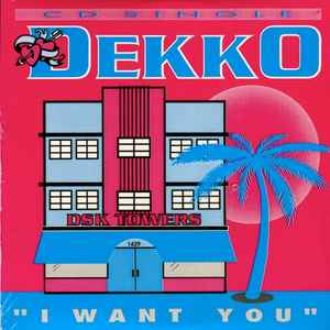 Dekko - I Want You album cover