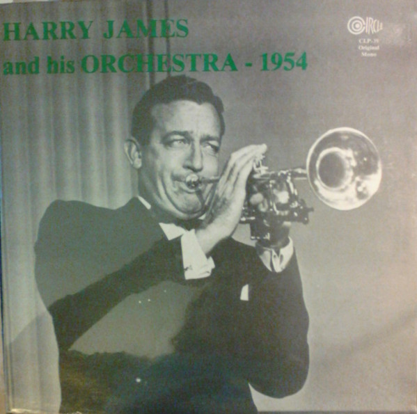 Harry James And His Orchestra - 1954 | Circle (CLP-39) - main