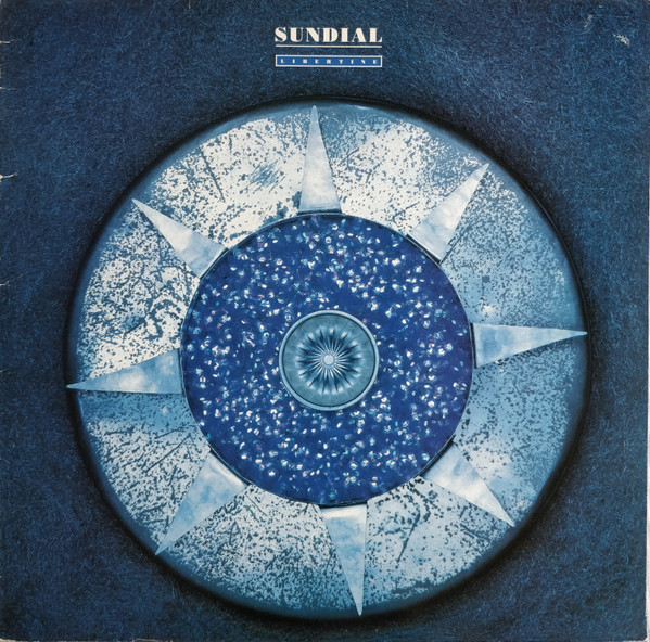 Sundial – Libertine - Discogs