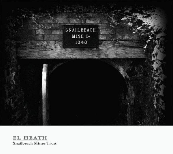 lataa albumi El Heath - Snailbeach Mines Trust