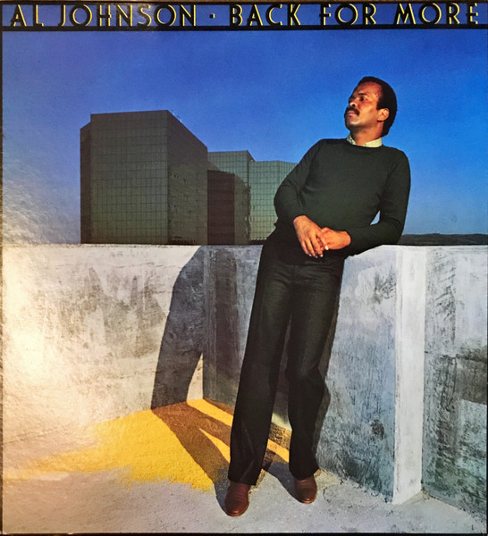 Al Johnson – Back For More (1980, Vinyl) - Discogs