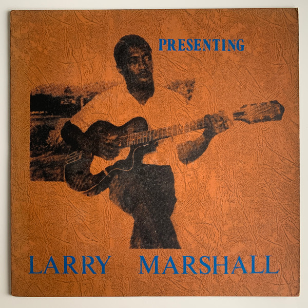 Larry Marshall - Presenting Larry Marshall | Releases | Discogs