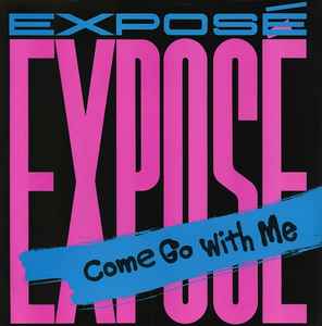Exposé - Come Go With Me