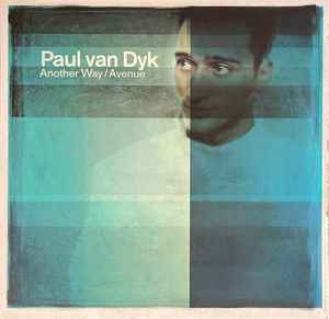 Paul van Dyk - Another Way / Avenue