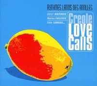 Various - Creole Love Calls - Rythmes Latins Des Antilles album cover