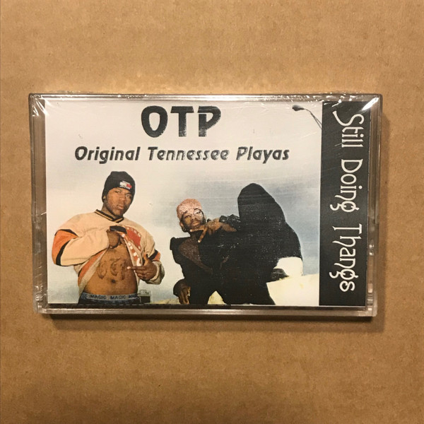 Original Tennessee Playas – Still Doing Thangs (1997, Cassette