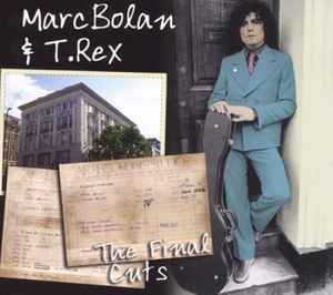 The Final Cuts - Marc Bolan & T. Rex