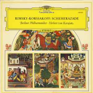 Scheherazade - Rimsky-Korssakoff / Berliner Philharmoniker • Herbert von Karajan