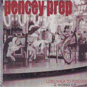 Pencey Prep - Long Walk To Forever album cover